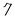 7